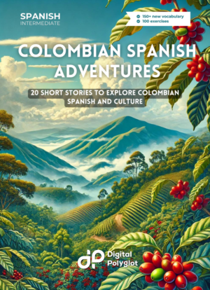 Colombian Spanish Adventures