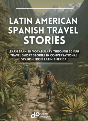 Latin American Spanish Travel Stories