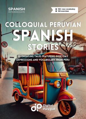Colloquial Peruvian Spanish Stories