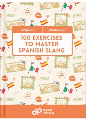 100 Exercises to Master Spanish Slang