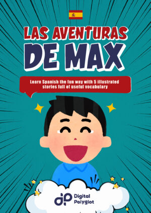 Las aventuras de Max: A short comic with 50+ new Spanish phrases